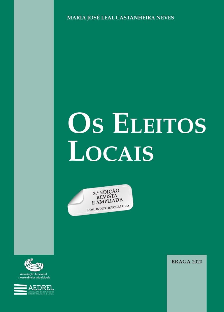 Os Eleitos Locais 3.ª Edição Revista e Ampliada AEDREL